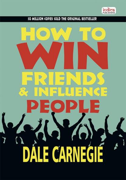 How To Win Friends & Influence People