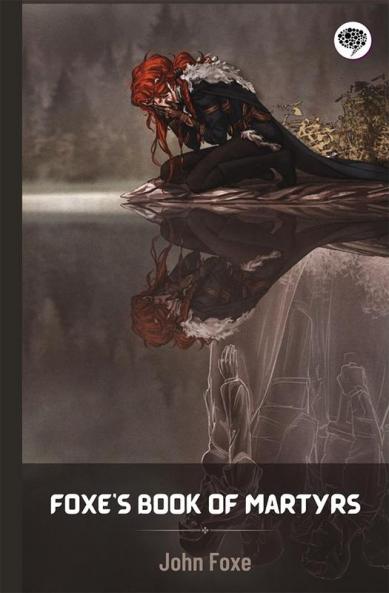 Foxe's Book of Martyrs