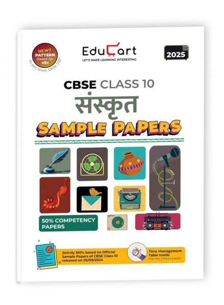 Educart CBSE Sanskrit Class 10 Sample Paper 2024-25 (new 50% competency Qs) 2025