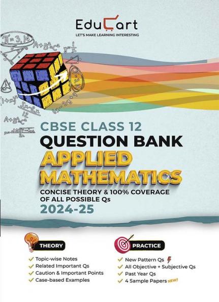 Educart CBSE Question Bank Class 12 Applied Mathematics 2024-25 (As per latest CBSE Syllabus 23 Mar 2024)