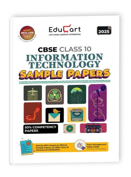 Educart CBSE Information Technology Class 10 Sample Paper 2024-25 (new 50% competency Qs) 2025