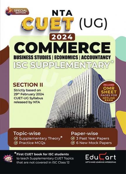Educart CUET UG 2024 Commerce Section 2 ISC Supplementary Book of Business Studies + Economics + Accountancy (Additional Topics + Past Year Papers + Mock Papers on new syllabus)