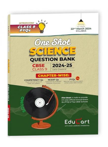 (OLD) Educart CBSE Class 9 SCIENCE One Shot Question Bank 2024-25 (Updated for 2025 Exam)