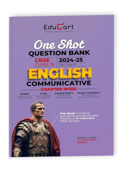 (OLD) Educart CBSE Class 10 ENGLISH COMMUNICATIVE One Shot Question Bank 2024-25 (for 2025 exam)