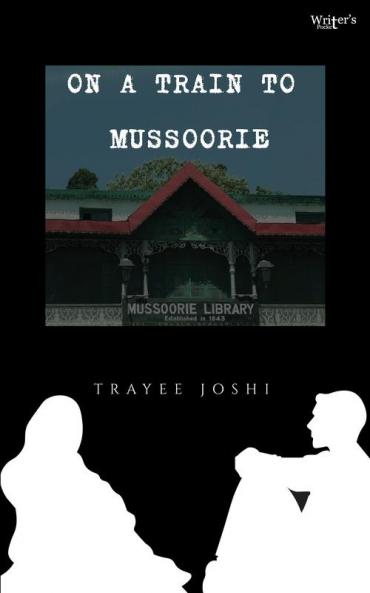 On A Train To Mussoorie