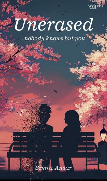 Unerased ~ Nobody knows but you.