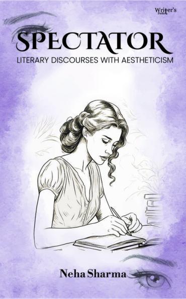 SPECTATOR: Literary Discourses with Aestheticism.