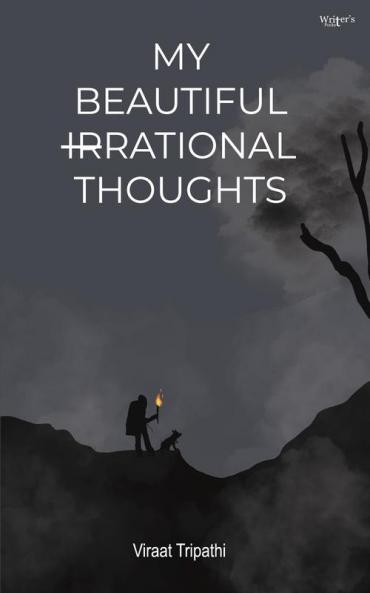 My beautiful irrational thoughts
