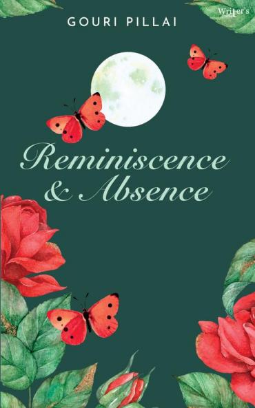Reminiscence & Absence