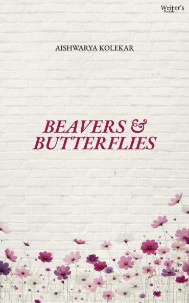 Beavers and Butterflies