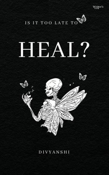 Is It Too Late To Heal?