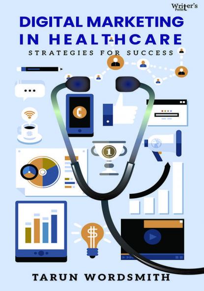 Digital Marketing in Healthcare: Strategies for Success