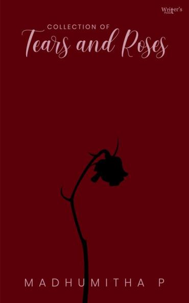 Collection of Tears and Roses