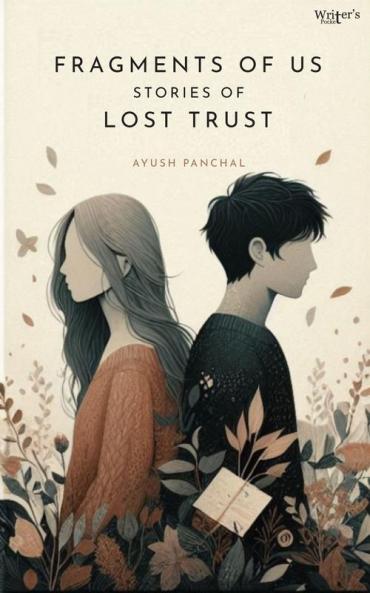Fragments of Us: Stories of Lost Trust