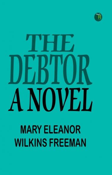 The Debtor: A Novel