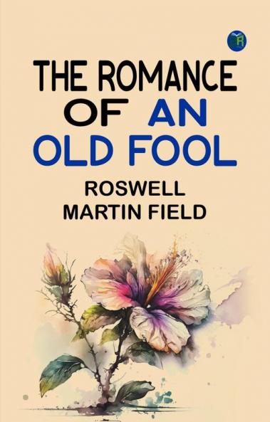 The Romance of an Old Fool