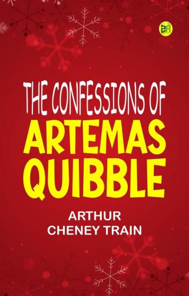 The Confessions of Artemas Quibble