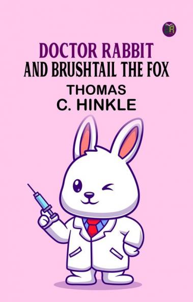 Doctor Rabbit and Brushtail the Fox