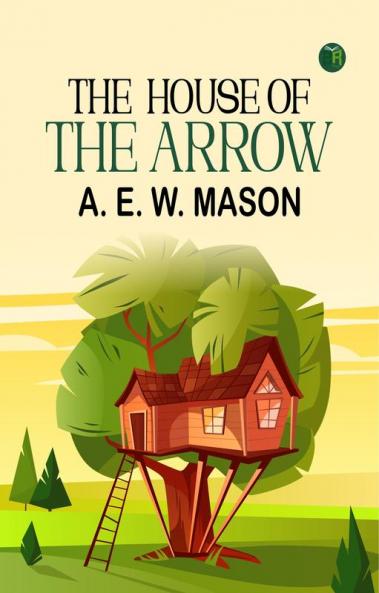 THE  HOUSE OF THE ARROW