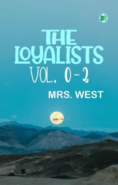 THE LOYALISTS VOL. 1-3