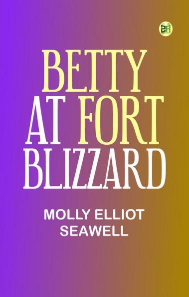 Betty at Fort Blizzard