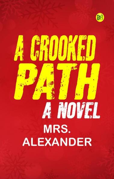 A Crooked Path: A Novel