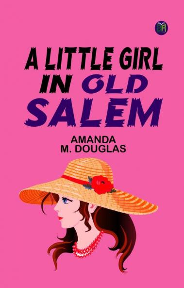 A Little Girl in Old Salem