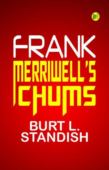 Frank Merriwell's Chums