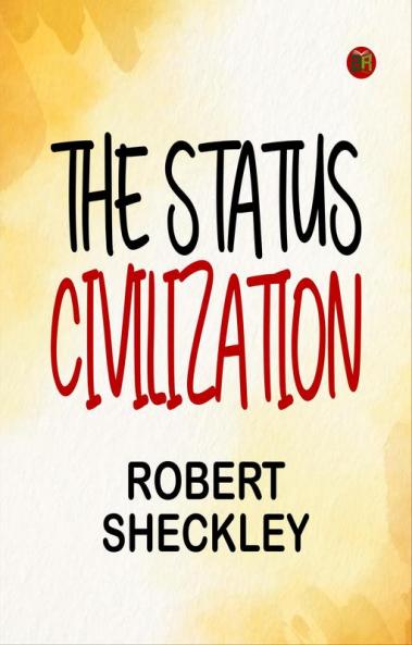 The Status Civilization
