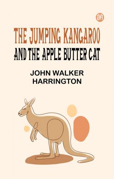The Jumping Kangaroo And The Apple Butter Cat