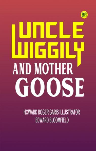 Uncle Wiggily and Mother Goose