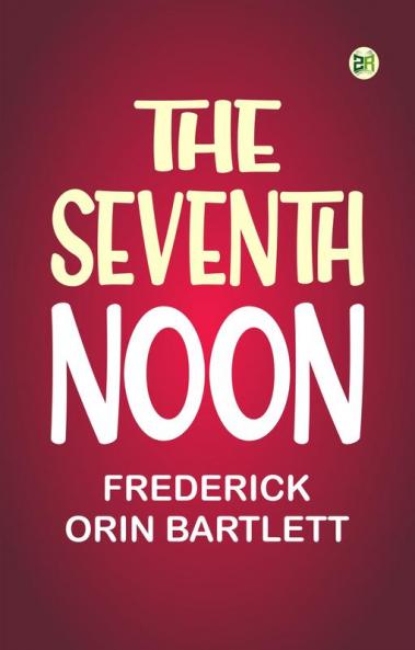 The Seventh Noon
