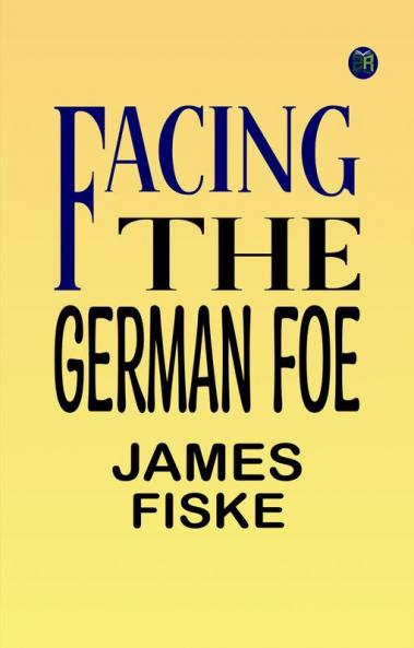 Facing the German Foe