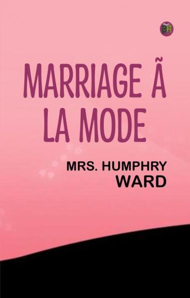 Marriage A  la mode