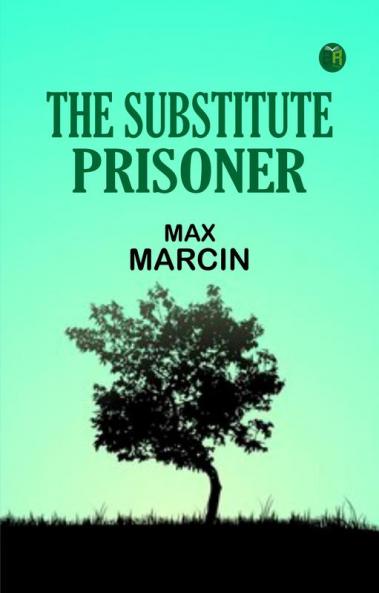 The Substitute Prisoner