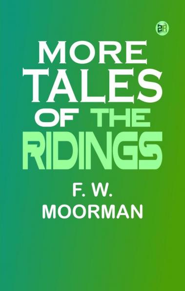 More Tales of the Ridings