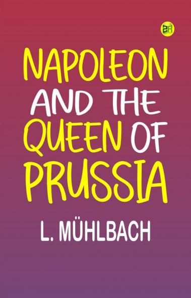Napoleon and the Queen of Prussia