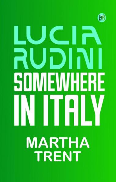Lucia Rudini: Somewhere in Italy