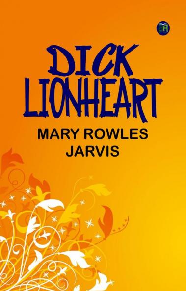 Dick Lionheart