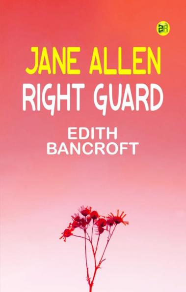 Jane Allen: Right Guard