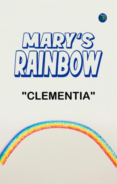 Mary's Rainbow