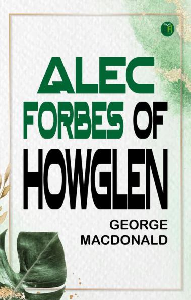 Alec Forbes of Howglen
