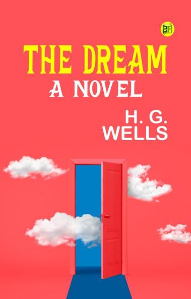 The dream: A novel