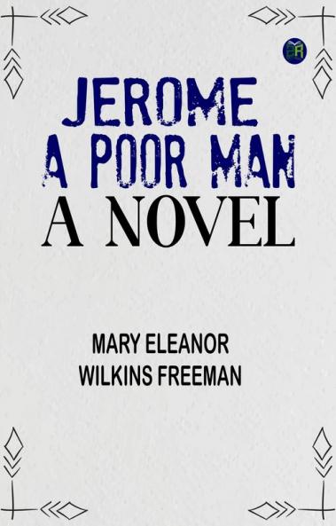 Jerome A Poor Man: A Novel