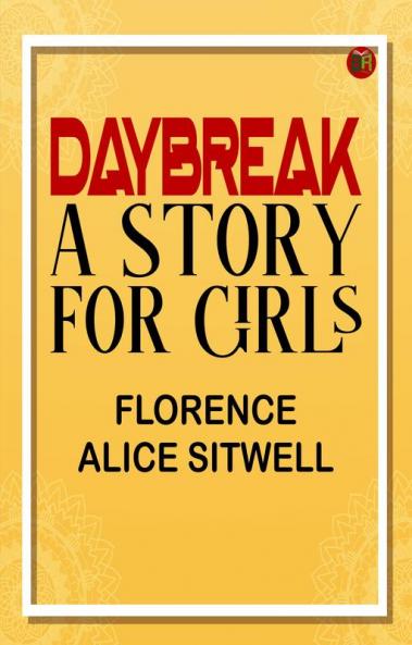 Daybreak: A Story for Girls