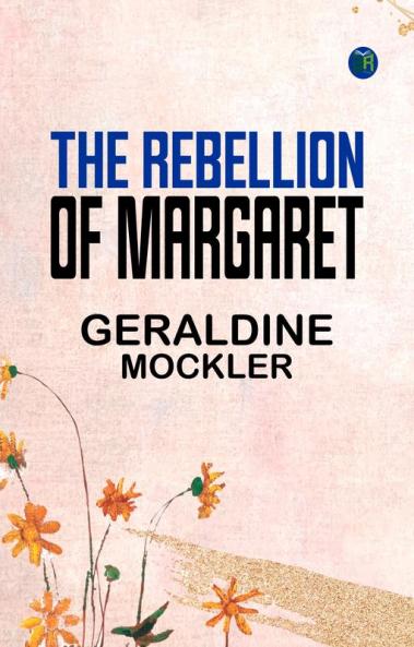 The Rebellion of Margaret