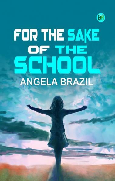 For the Sake of the School
