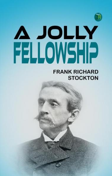 A Jolly Fellowship