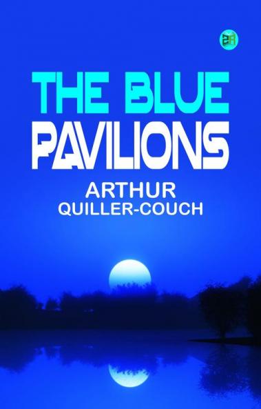 The Blue Pavilions