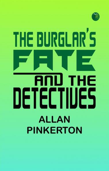 The Burglar's Fate and The Detectives